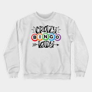 Crazy Bingo Lady Bingo Lover Crewneck Sweatshirt